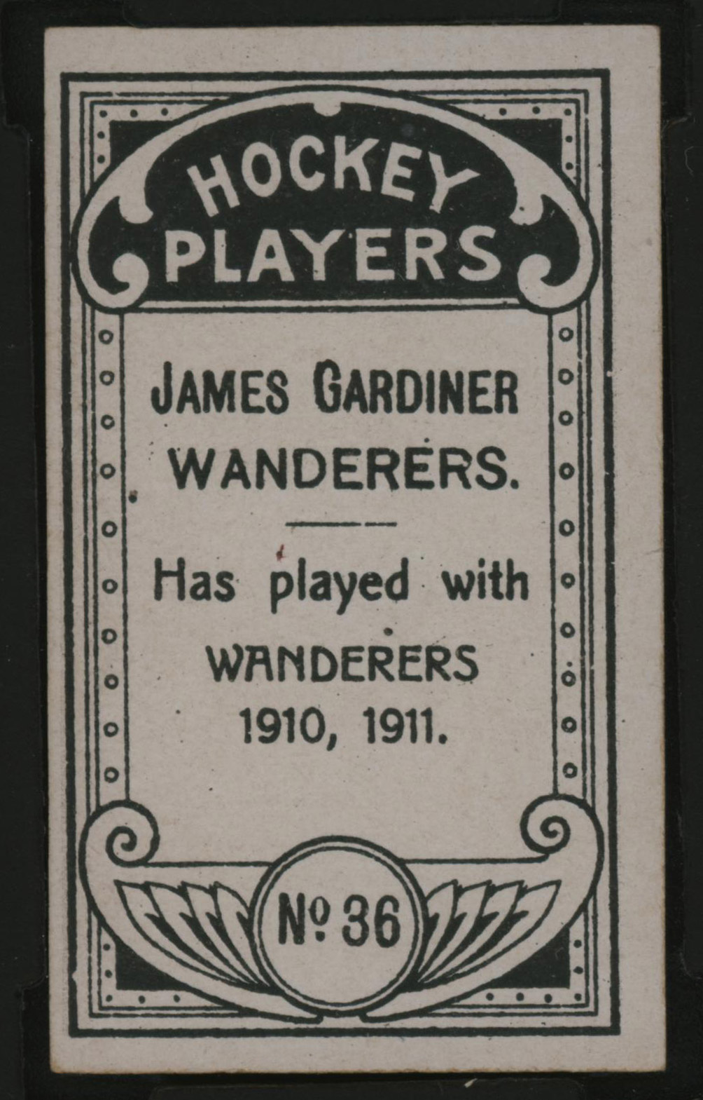 1911-1912 C55 Imperial Tobacco Hockey #36 James Gardiner (Gardner) - Issued Back